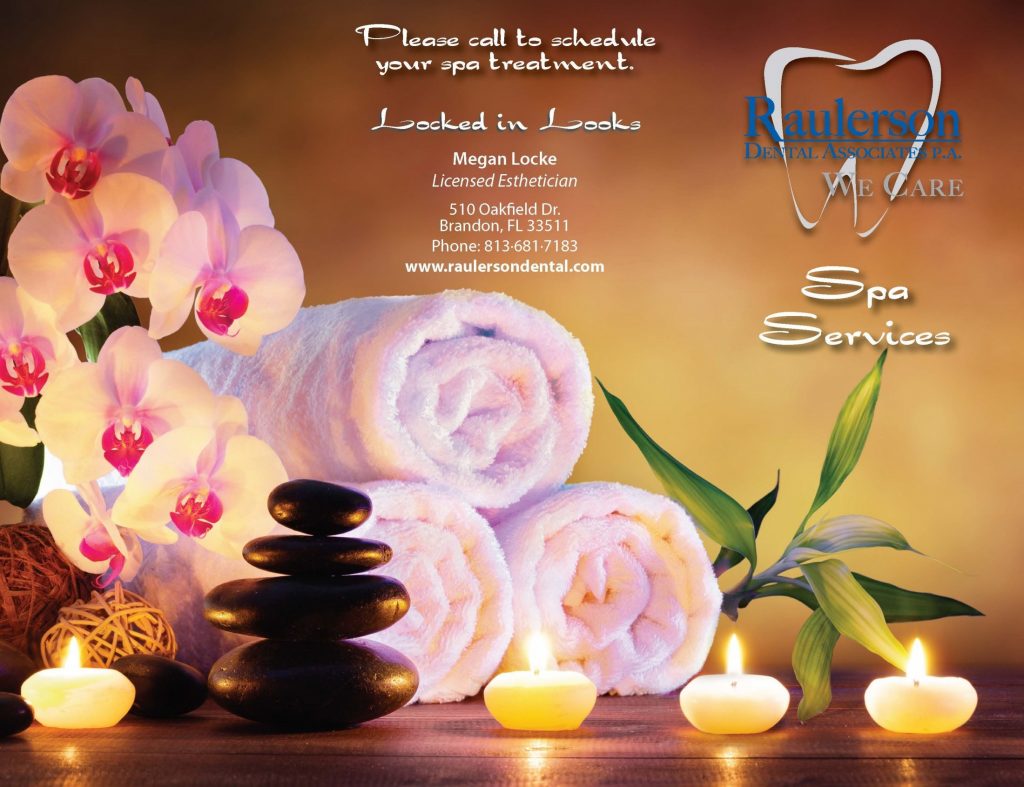 Spa services information- Locked in Looks at Raulerson Dental Associates, PA